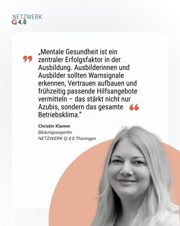 Statement der Autorin: Mentale Gesundheit ist ein zentraler Erfolgsfaktor in der Ausbildung. Ausbilderinnen und Ausbilder sollten Warnsignale erkennen, Vertrauen aufbauen und frühzeitig passende Hilfsangebote vermitteln.
